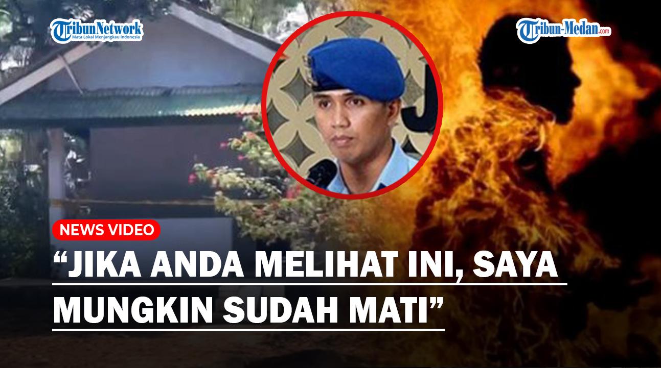 MERINDING-Pesan-Terakhir-Anak-Perwira-TNI-AU-Diduga-Dibakar-saat-Sekarat-Singung-Soal-Kematian.jpg