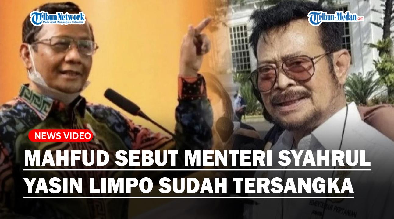 Akhirnya Mahfud Berani Sebut Mentan Syahrul Yasin Limpo Sudah Resmi Tersangka Korupsi, Info Dari KPK