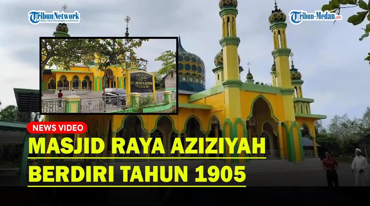 Masjid-Raya-Aziziyah-di-Secanggang-Berdiri-Tahun-1905-Ada-Kaitannya-dengan-Masjid-Azizi.jpg