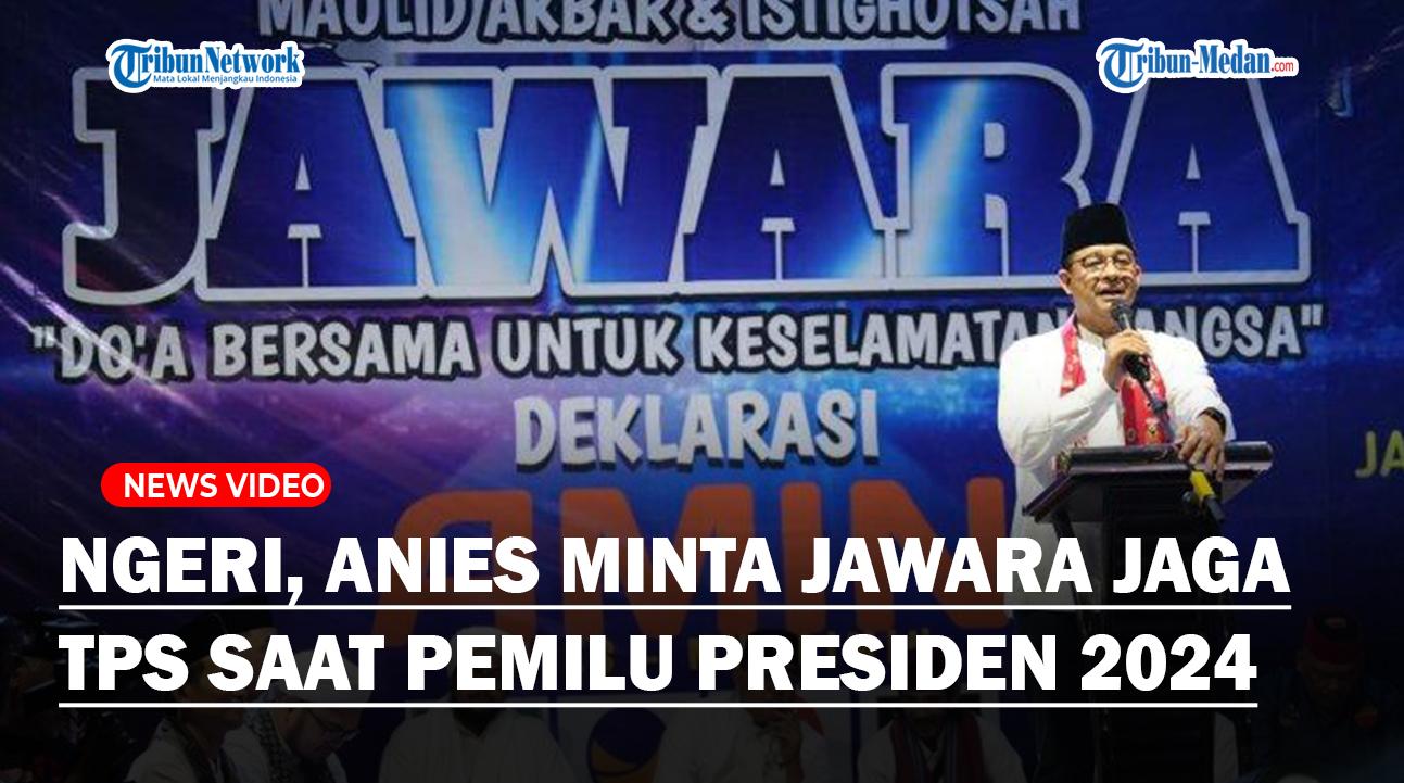 Capres Anies Minta Jawara Jaga TPS Saat Pemilu Presiden 2024, Takut Saksi Banyak Intimidasi