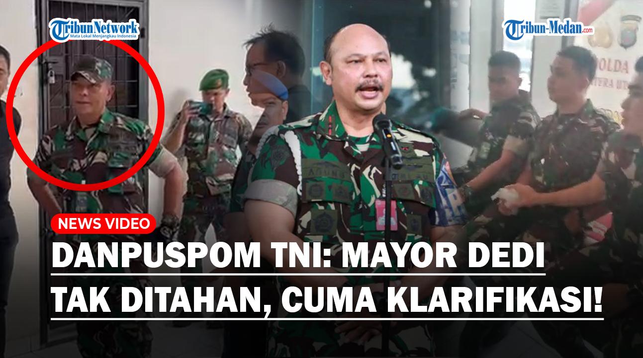 OALAH-Ternyata-Mayor-Dedi-Tak-Ditahan-Puspom-TNI-Usai-Intervensi-Polrestabes-Cuma-Klarifikasi.jpg