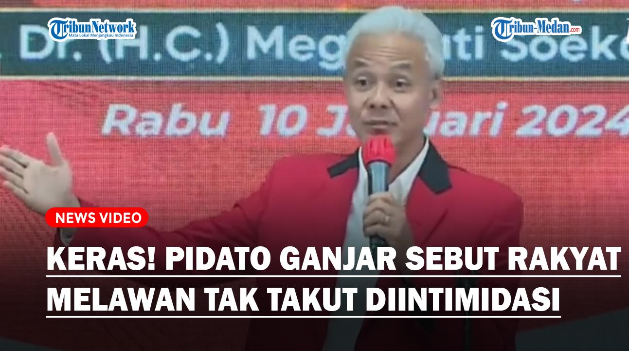 Keras Pidato Ganjar di HUT PDIP Singgung Rakyat Melawan Tak Takut Diintimidasi Hingga Keluhkan Harga