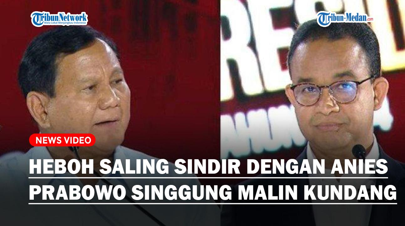 HEBOH Perang Sindiran Dengan Anies, Prabowo Singgung Malin Kundang Hingga Jangan Berkhianat