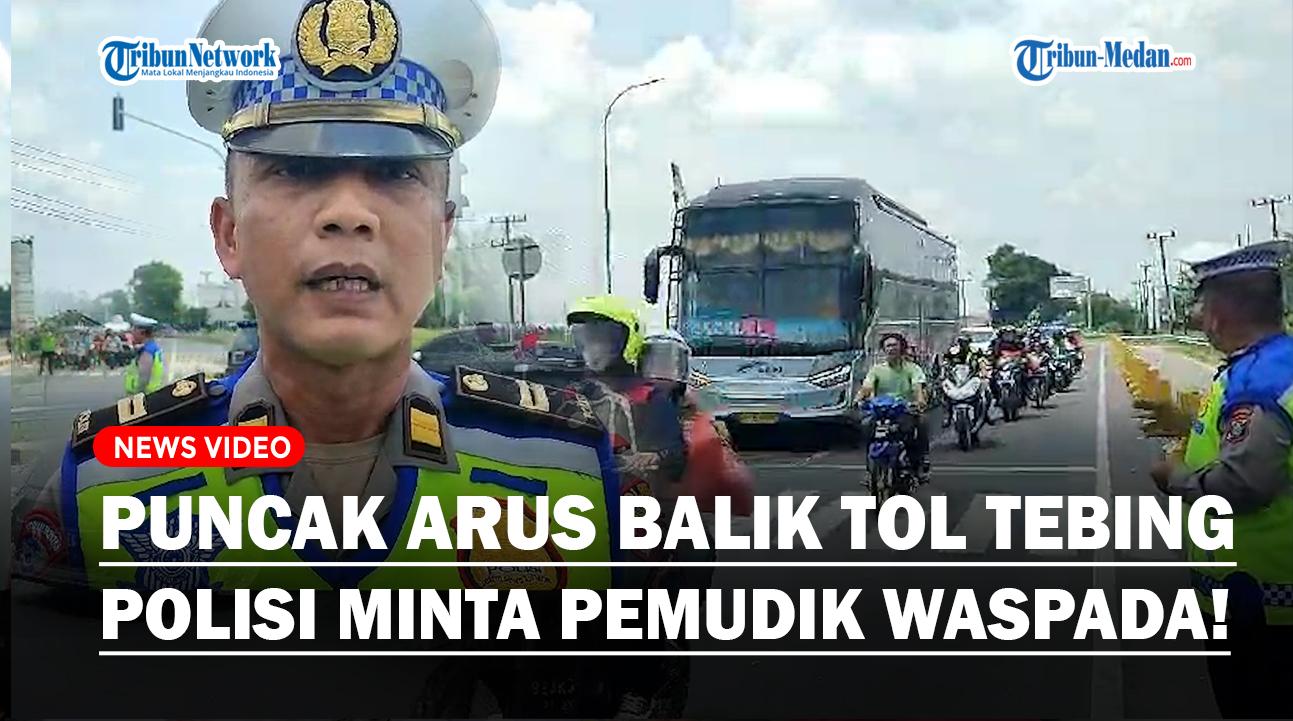 Puncak-Arus-Balik-Lebaran-via-Tol-Tebing-Tinggi-Sore-Malam-Ini-Pemudik-Utamakan-Keselamatan.jpg