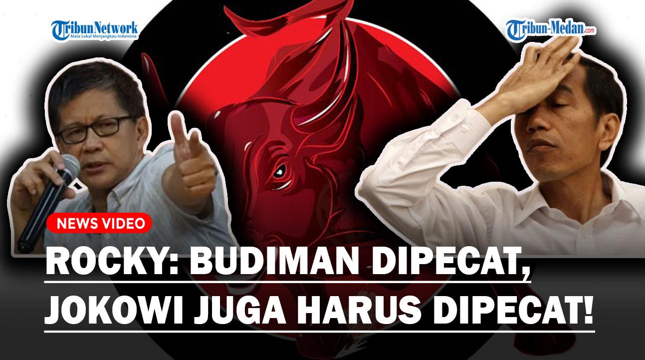 ROCKY GERUNG TEGAS Sentil Presiden: Budiman Sudjatmiko Dipecat, Harusnya Jokowi juga Dipecat!