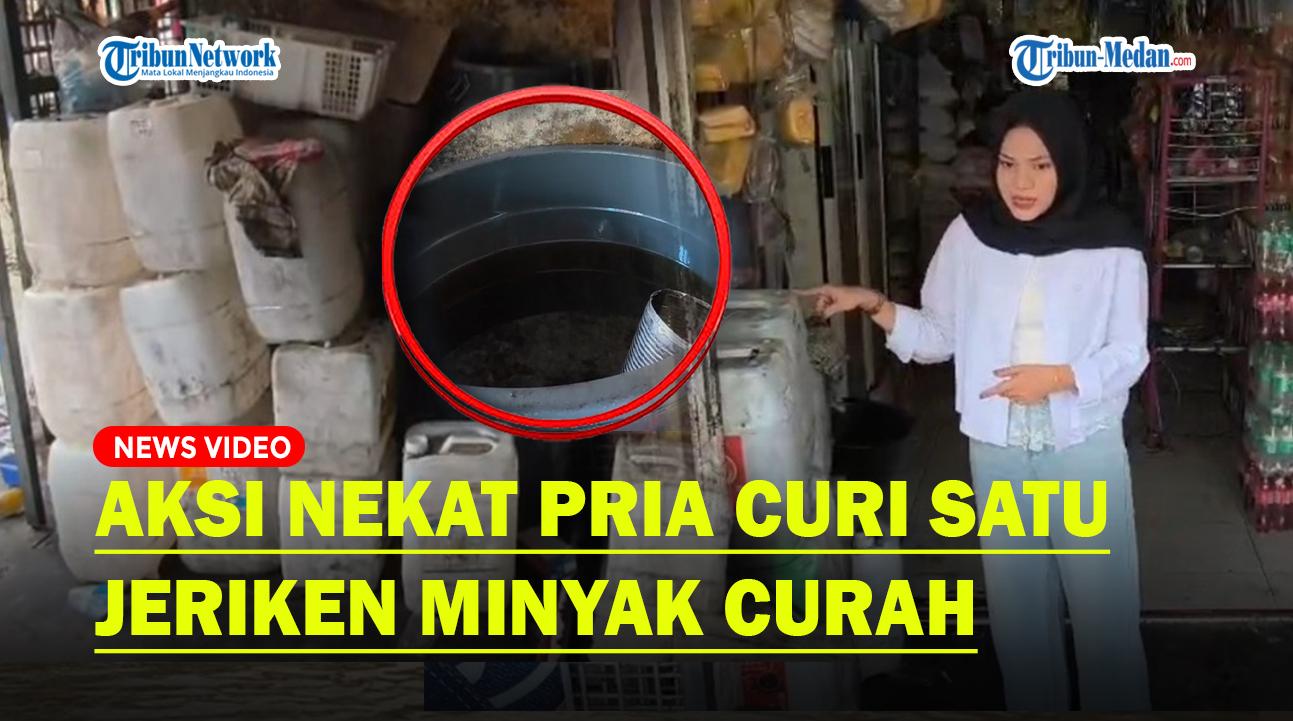 Seorang-Pria-Curi-Satu-Jeriken-Minyak-Curah-di-Warung-Sembako-Medan-Maimun.jpg