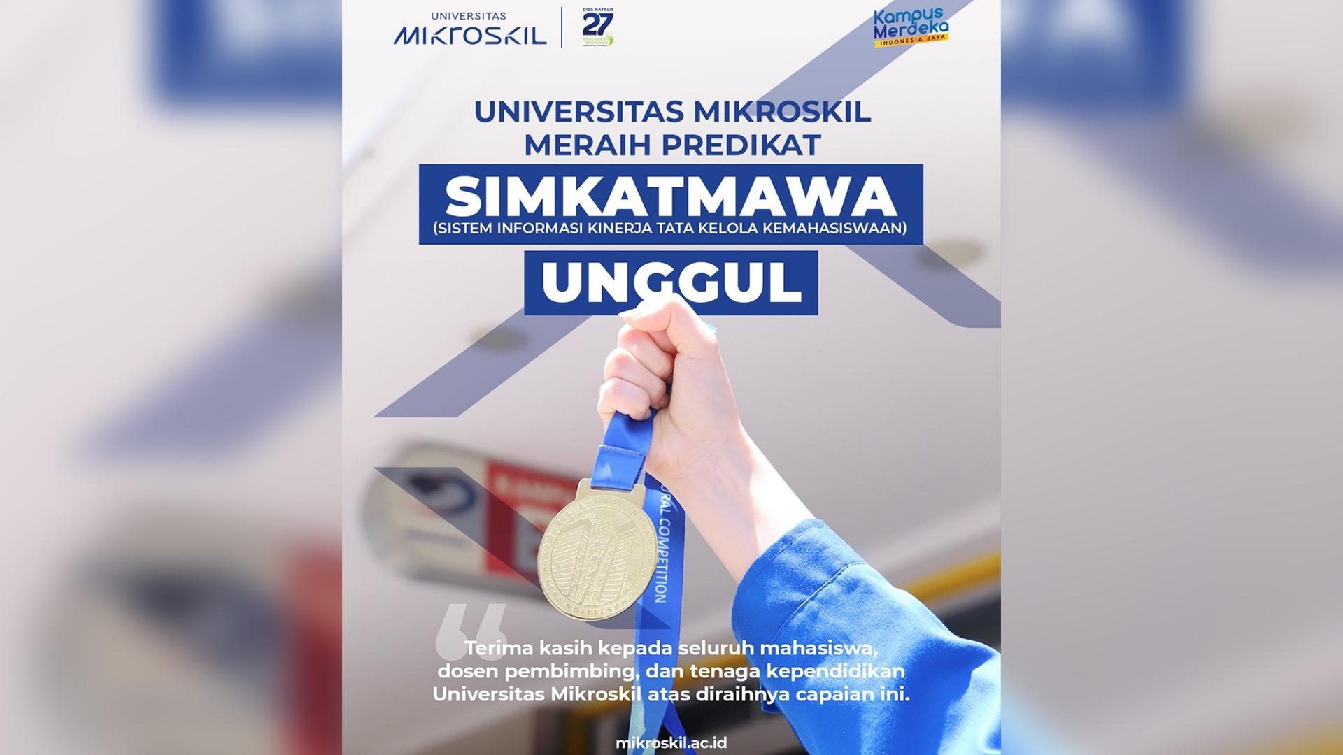 Pemerataan Capaian Mahasiswa, Mikroskil Raih Predikat Unggul untuk Klaster 3 dalam SIMKATMAWA 2024