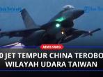 30-Jet-Tempur-China-Terobos-Wilayah-Udara-Taiwan-Kemenhan-Taiwan-Siapkan-Rudal-Permukaan-Udara.jpg