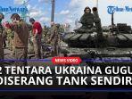 32-Tentara-Ukraina-Gugur-Usai-Diserang-Tank-Komandannya-Sendiri-Saat-Hendak-Menyerah-ke-Rusia.jpg