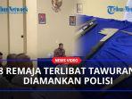 8-Remaja-yang-Diamankan-Polisi-Karena-Terlibat-Tawuranaa.jpg