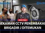 AKHIRNYA-Rekaman-CCTV-Penembakan-Brigadir-J-Ditemukan-Polri-Bisa-Ungkap-Secara-Jelas-Kasus-ini.jpg