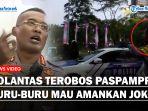 ALASAN-Mobil-Polisi-yang-Nyaris-Tabrak-Rombongan-PM-Laos-Terobos-Paspampres-Mau-Amankan-Jokowi.jpg