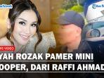 AYAH-ROZAK-Pamer-Mini-Cooper-Warganet-Salah-Fokus-Bahas-Raffi-Ahmad.jpg