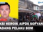 Aksi-Heroik-Aipda-Sofyan-Gugur-Usai-Adang-Pelaku-Bom-Bunuh-Diri.jpg
