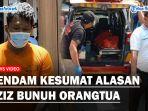 Alasan-di-balik-pelaku-Azis-nekat-membunuh-ibunya.jpg