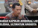 Amarah-Kapolri-Jenderal-Listyo-Meledak.jpg