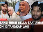 Ammar-Zoni-Ditangkap-Polisi-Begini-Reaksi-Irish-Bella-Tau-Suaminya-Pakai-Narkoba-Lagi.jpg