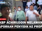 Anak-AKBP-Achiruddin-Melawan-dan-Laporkan-Penyidik-Polda-Sumut-ke-Propam-Mabes-Usai-Laporan-Disetop.jpg