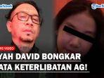 Ayah-David-bongkar-keterlibatan-AG.jpg
