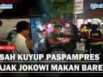 BASAH-KUYUP-Paspampres-Diajak-Makan-Presiden-Jokowi-Biasa-Tak-Boleh-Jauh-dari-Kendaraan.jpg