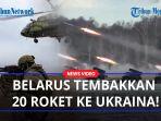 BELARUS-Luncurkan-Serangan-Besar-ke-Ukraina-Tembakkan-20-Roket-ke-Wilayah-Chernihiv.jpg