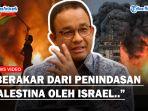 BERANI-Anies-Sebut-Israel-Tindas-Palestina-Picu-Serangan-Hamas-Selesaikan-Akar-Masalah.jpg