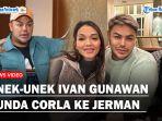 BUNDA-CORLA-Pulang-ke-Jerman-Ivan-Gunawan-Ngaku-di-Bohongi-Gue-Sampai-Gedeg-Banget.jpg