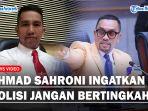 BUNTUT-AKBP-Achiruddin-Dipecat-Ahmad-Sahroni-Ingatkan-Polisi-se-Indonesia-Jangan-Bertingkah.jpg