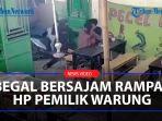 Begal-rampas-HP-pemilik-warung.jpg