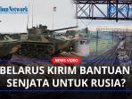 Belarus-Kirim-Peralatan-Militer-ke-Perbatasan-Ukraina-Siap-Bantu-Serangan-Rusia.jpg