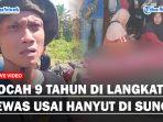 TRAGIS❗ Bocah 9 Tahun di Kabupaten Langkat Tewas Usai Hanyut di Sungai Batang Serangan