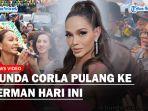 Bunda-Corla-Pulang-ke-Jerman-Hari-Ini-Ogah-Beritahu-Jam-Penerbangan-Demi-Hindari-Fans.jpg