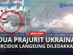 DUA-Prajurit-Ukraina-Terciduk-Drone-Militer-Rusia-Tempat-Persembunyian-Langsung-Diserang.jpg