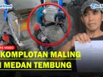 Dalam-Setahun-3-Kali-Kehilangan-Barang-di-Medan-Tembung-Digasak-Komplotan-Maling.jpg