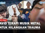 David-Diterapi-Musik-Metal-Usai-Bangun-dari-Koma-untuk-Hilangkan-Trauma-Addie-MS-Kaget.jpg