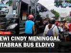 Dewi-Cindy-tewas-dihantam-Bus-Eldivo_.jpg