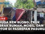 Diduga-rem-blong-truk-tabrak-rumah-mobil-dan-motor-di-Pasrepan-Pasuruan.jpg