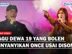 Disomasi-Ahmad-Dhani-Ini-Lagu-Dewa-19-yang-Boleh-Dinyanyikan-Once-Mikel-Untuk-Fans-Senang.jpg