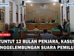 Dituntut-12-Bulan-Bui-di-PN-Medan-Perkara-Penggelembungan-Suara-Pemilu-2024ss.jpg