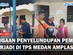 Dugaan-Penyelundupan-Pemilih-Terjadi-di-TPS-Medan-Amplasss.jpg