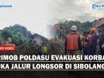 Evakuasi-Korban-dan-Pembukaan-Jalur-Longsor-Di-Sibolangitgg.jpg