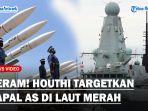 GERAM-Houthi-Bangkit-Usai-Diserang-Sekutu-Israel-Targetkan-Semua-Kapal-AS-di-Laut-Merah.jpg