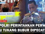 GERAM-KAPOLRI-Turun-Tangan-Perintahkan-Pecat-Perwira-yang-Tipu-Tukang-Bubur-Rp-310-Juta.jpg