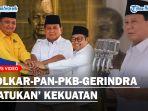 GOLKAR-PAN-Satukan-Kekuatan-Bersama-PKB-dan-Gerindra-Dukung-Prabowo-Jadi-Capres-2024.jpg
