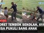 Gegara-Coreti-Tembok-Sekolah-Pria-Ini-Tega-Pukuli-Anaknya-Pakai-Kayu-Tanpa-Ampun.jpg