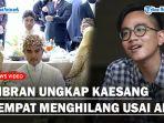 Gibran-Ungkap-Kaesang-Menghilang-Habis-Akad.jpg