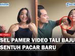 Gisel-Pamer-Video-Tali-Bajunya-Disentuh-Pacar-Baru-Rino-Soedarjo-Tuai-Pujian.jpg