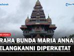 Graha-Bunda-Maria-Annai-Velangkanni-pengamanan.jpg