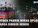 Grebek-Pabrik-Miras-Oplosan-Warga-Dibikin-Hebohss.jpg