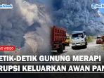Gunung-Merapi-Erupsi-Keluarkan-Awan-Panas-Warga-Panik-Wilayah-Sekitar-Gelap-Gulita.jpg